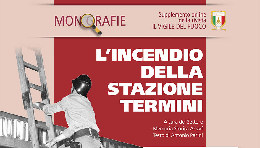 Monografia – L’incendio della stazione Termini